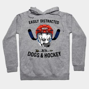 Easily Distracted By Dogs And Hockey - Dogs And Hockey Lover Hoodie